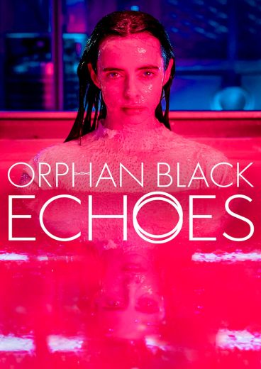 Orphan Black: Echoes S01